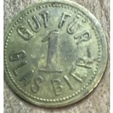 Jeton GERMANIA GUT FUR 1 GLAS BIER / BUN PENTRU UN PAHAR DE BERE