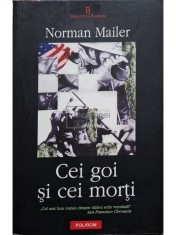 Norman Mailer - Cei goi si cei morti (Editia: 2004) foto
