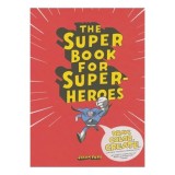 Super Book for Super-Heroes