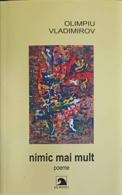 NIMIC MAI MULT. POEME-OLIMPIU VLADIMIROV-239488 foto