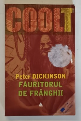 FAURITORUL DE FRANGHII de PETER DICKINSON , ilustratii de IAN ANDREW, 2004 *MIC DEFECT COPERTA FATA foto