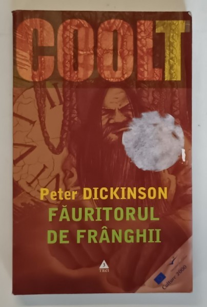 FAURITORUL DE FRANGHII de PETER DICKINSON , ilustratii de IAN ANDREW, 2004 *MIC DEFECT COPERTA FATA