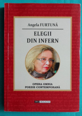 Angela Furtuna &amp;ndash; Elegii din Infern ( antologie ) foto