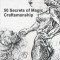50 Secrets of Magic Craftsmanship