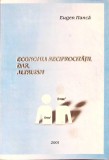Economia Reciprocitatii, Dar, Altruism - Eugen Hanca, Fundatie Culturala, Psihologie Sociala, Limba Romana