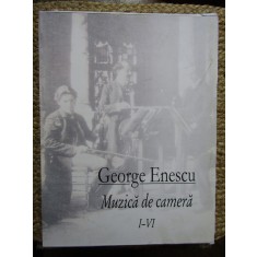 George Enescu - Muzica de camera, volumele I-VI (Editia: 2005)