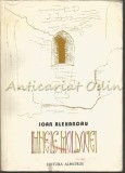 Imnele Moldovei - Ioan Alexandru, Editura Albatros, 1980, 406 pagini, Roman