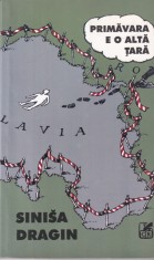 Sinisa Dragin - Primavara e o alta tara