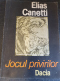 Elias Canetti - Jocul privirilor, 1989, 223 pag, stare buna