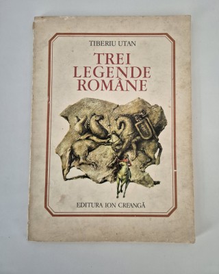 Carte pentru copii Tiberiu Utan Trei legende romane foto