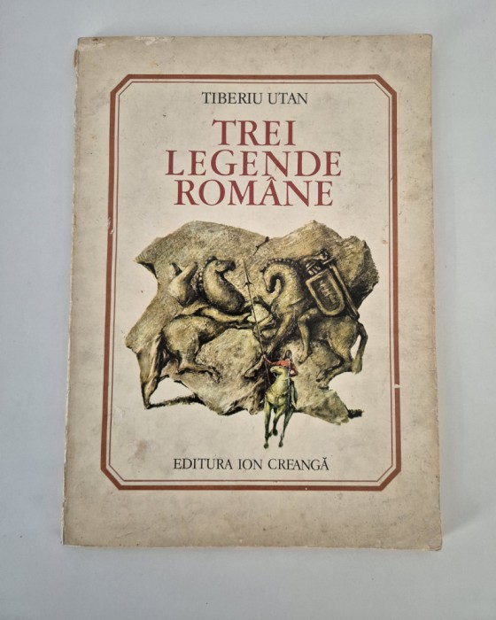 Carte pentru copii Tiberiu Utan Trei legende romane