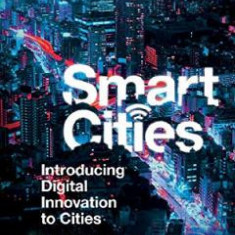 Smart Cities: Introducing Digital Innovation to Cities - Oliver Gassmann, Jonas Bohm, Maximilian Palmie
