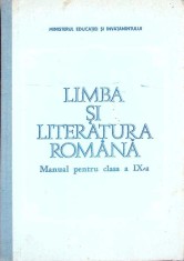 LIMBA SI LITERATURA ROMANA, MANUAL PENTRU CLASA A IX-A-MIRCEA ANGHELESCU SI COLAB.-264389