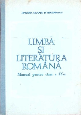 LIMBA SI LITERATURA ROMANA, MANUAL PENTRU CLASA A IX-A-MIRCEA ANGHELESCU SI COLAB.-264389 foto