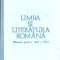 LIMBA SI LITERATURA ROMANA, MANUAL PENTRU CLASA A IX-A-MIRCEA ANGHELESCU SI COLAB.-259681