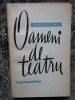 VICTOR EFTIMIU - OAMENI DE TEATRU, 1965