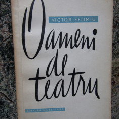 VICTOR EFTIMIU - OAMENI DE TEATRU, 1965