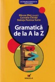Mircea Mot, Cornelia Chirita, Steluta Pestrea Suciu - Gramatica de la A la Z