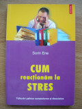 SORIN ENE - CUM REACTIONAM LA STRES - 2005