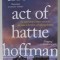 THE LAST ACT OF HATTIE HOFFMAN by MINDY MEJIA , 2017