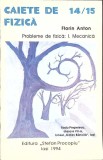 CAIETE DE FIZICA 14-15 PROBLEME DE FIZICA: I. MECANICA-FLORIN ANTON-267897