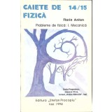 CAIETE DE FIZICA 14-15 PROBLEME DE FIZICA: I. MECANICA-FLORIN ANTON-267897