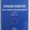 INTEGRARE EUROPEANA. DREPT COMUNITAR SI INSTITUTII EUROPENE. CURS, EDITIA A IV-A de DUMITRU MAZILU 2006