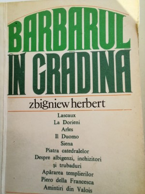 ZBIGNIEW HERBERT - BARBARUL &amp;Icirc;N GRADINA foto