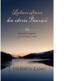 Lecturi zilnice din istoria Bisericii. 365 de povestiri si rugaciuni care iti vor intari credinta - Stephen Lang, Alexandru Nadaban