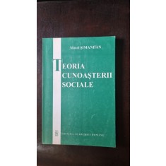 Teoria Cunoasterii Sociale - Matei Simandan