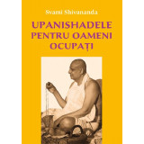 Upanishadele pentru oameni ocupați - Paperback brosat - Lambodar