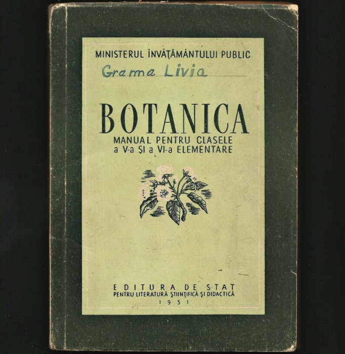 BOTANICA, BIOLOGIE - MANUAL ȘCOLAR PENTRU CLASA A V-A ȘI A VI-A ELEMENTARE, 1951