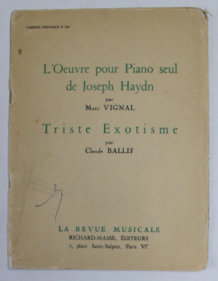 L &amp;#039; OEUVRE POUR PIANO SEUL de JOSPEH HAYDN par MARC VIGNAL / TRISTE EXOTISME par CLAUDE BALLIF , EDITIE INTERBELICA foto