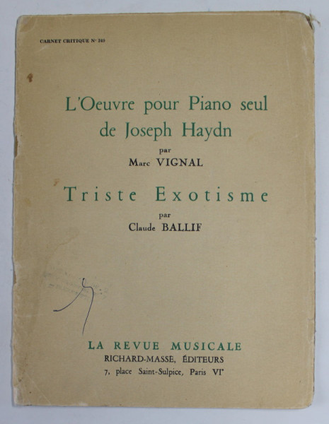 L &#039; OEUVRE POUR PIANO SEUL de JOSPEH HAYDN par MARC VIGNAL / TRISTE EXOTISME par CLAUDE BALLIF , EDITIE INTERBELICA