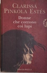 Donne che corrono coi lupi &ndash; Clarissa Pinkola Estes