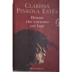 Donne che corrono coi lupi &ndash; Clarissa Pinkola Estes