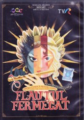DVD: Opera Comica pentru Copii prezinta Flautul fermecat ( vezi descriere )