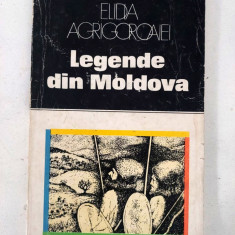 Legende din Moldova - Elidia Agrigoroaiei, Colectia Locuri si Legende 1984