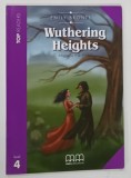 WUTHERING HEIGHTS by EMILY BRONTE , 2011 * PREZINTA ILUSTRATII * TEXT IN LIMBA ENGLEZA