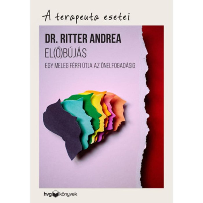 El(ő)b&uacute;j&aacute;s - Egy meleg f&eacute;rfi &uacute;tja az &ouml;nelfogad&aacute;sig - Ritter Andrea