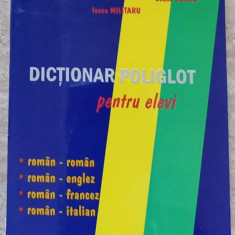 DICTIONAR POLIGLOT PENTRU ELEVI. ROMAN-ROMAN, ROMAN-ENGLEZ, ROMAN-FRANCEZ, ROMAN-ITALIAN-C. DRAM, M. PASCU, I. M