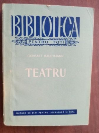 Teatru- Gerhart Hauptmann