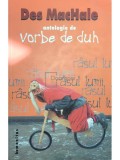 Des MacHale - Antologie de vorbe de duh (Editia: 2005), Humanitas