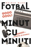 Fotbal minut cu minut (Vol. 2) - Paperback brosat - Ovidiu Blag - Cuantic
