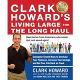 Clark Howard&#039;s living large for the long haul