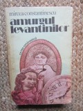 Amurgul Levantinilor Mircea Constantinescu vol. 2
