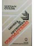 Lucian Culda - Geneza si devenirea cunoasterii (Editia: 1989)