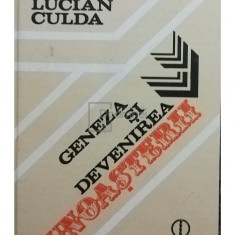Lucian Culda - Geneza si devenirea cunoasterii (editia 1989)