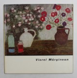 VIOREL MARGINEAN , text de VASILE DRAGUT , EDITIE IN ROMANA SI FRANCEZA , 1969