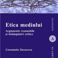 Etica mediului - Constantin Stoenescu